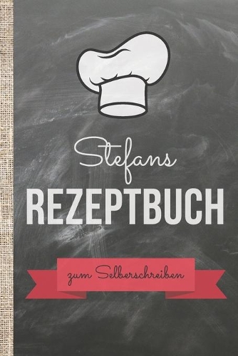 Stefans Rezeptbuch zum Selberschreiben: Kochbuch selbst schreiben mit persönlichen Rezepten! Das 120 Seiten starke ca. A5 große Notizbuch mit praktischem Innenteil bietet genügend Platz fü