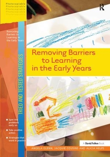 Removing Barriers to Learning in the Early Years: (Tried and Tested Strategies)