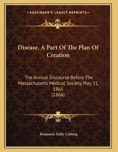 Disease, A Part Of The Plan Of Creation