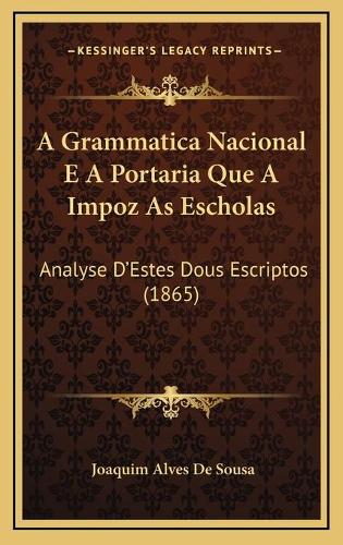 A Grammatica Nacional E A Portaria Que A Impoz As Escholas
