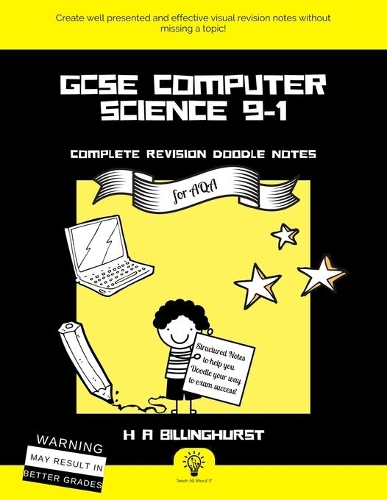 GCSE Computer Science 9-1 Complete Revision Doodle Notes For AQA: Computer Science Visual Notes