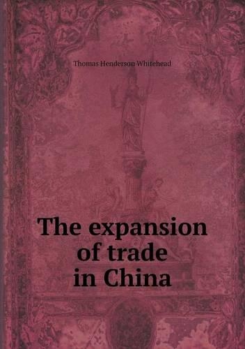 The expansion of trade in China