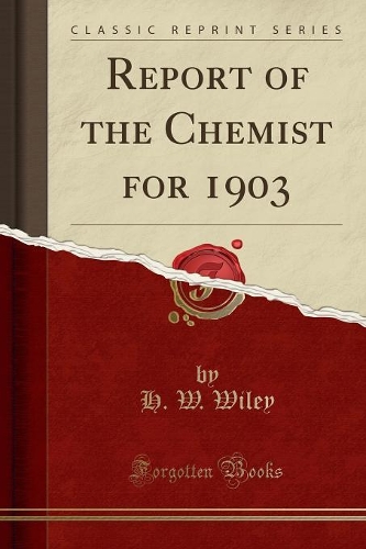 Report of the Chemist for 1903 (Classic Reprint)