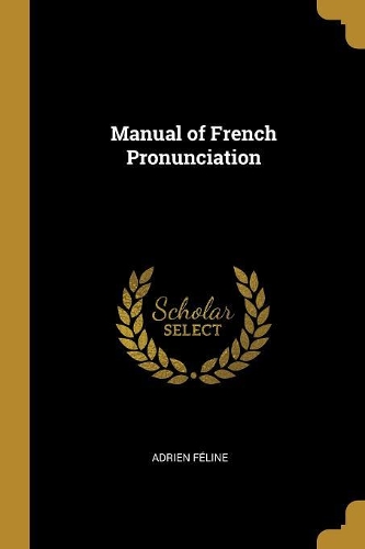Manual of French Pronunciation