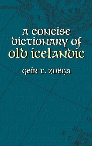 A Concise Dictionary of Old Icelandic: (Dover Language Guides)