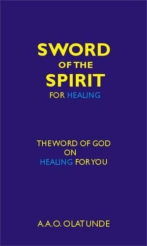 Sword of the Spirit for Healing