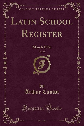 Latin School Register, Vol. 55