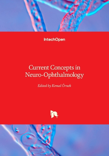 Current Concepts in Neuro-Ophthalmology