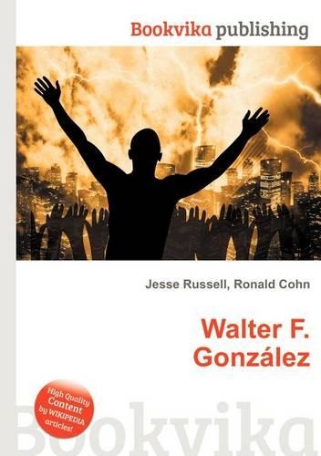Walter F. Gonzalez