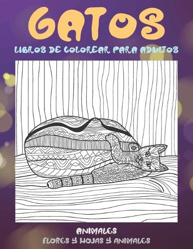 Libros de colorear para adultos - Flores y hojas y animales - Animales - Gatos