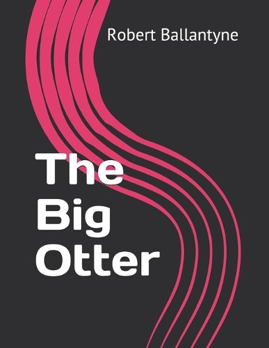 The Big Otter