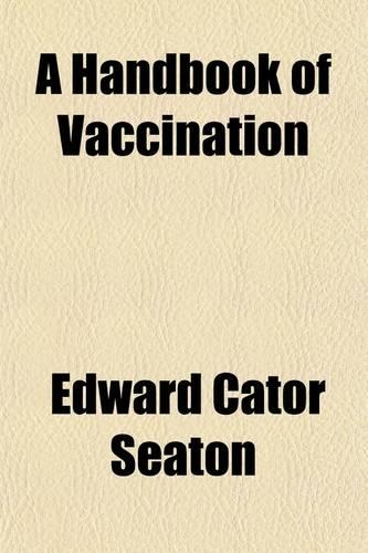 A Handbook of Vaccination