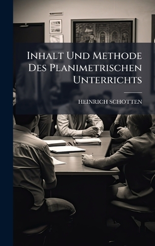 Inhalt Und Methode Des Planimetrischen Unterrichts