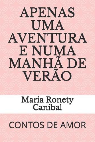 Apenas Uma Aventura E Numa Manhã de Verão