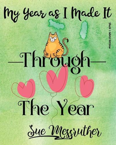 Through the Year (Black & White Version): Personal Memorandum Diary(33 My Year as I Made It)