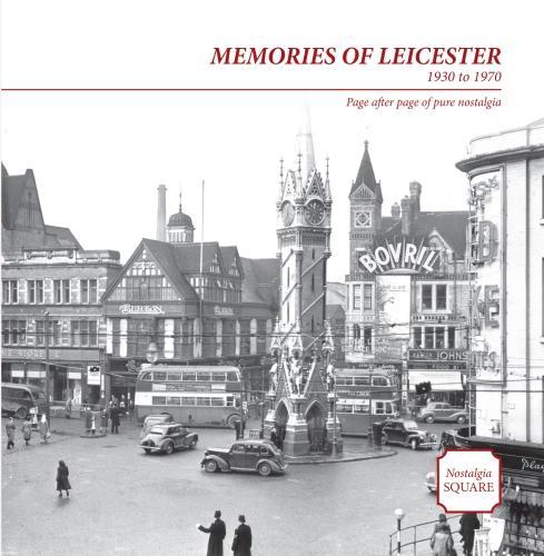 Memories of Leicester: Nostalgia Square