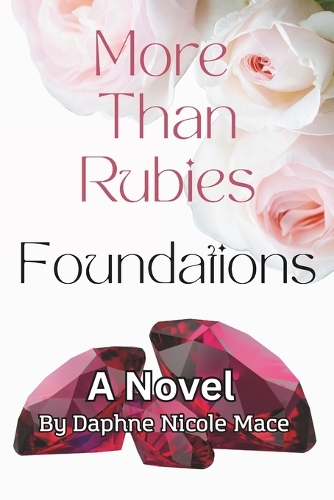 More Than Rubies: Foundations
