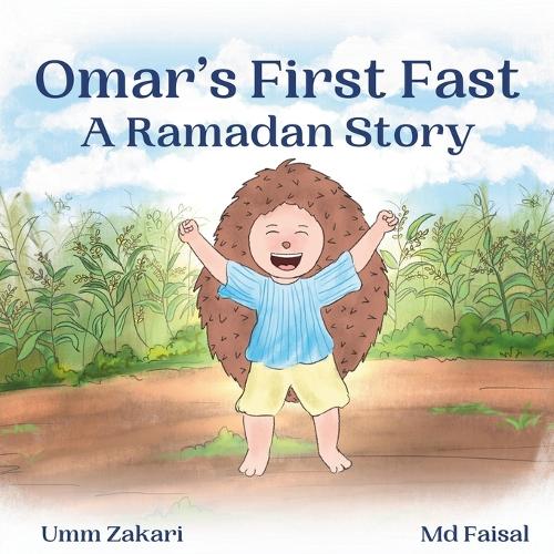 Omar's First Fast: A Ramadan Story