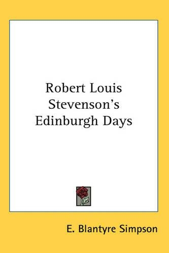 Robert Louis Stevenson's Edinburgh Days