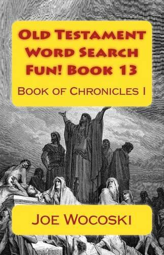 Old Testament Word Search Fun! Book 13: Book of Chronicles I