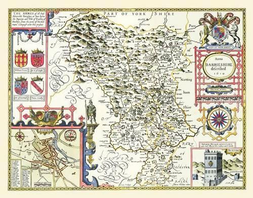 John Speed Map of Derbyshire 1611: 30" x 25" Large Photographic Poster Print of the County of Derbyshire - England