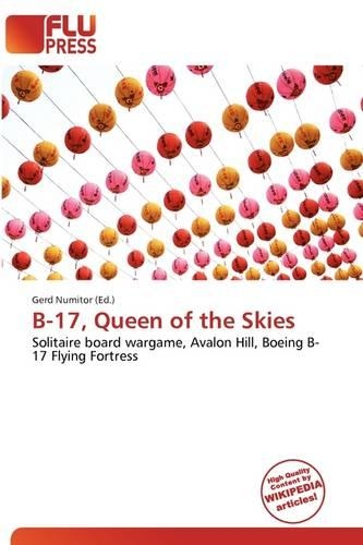B-17, Queen of the Skies