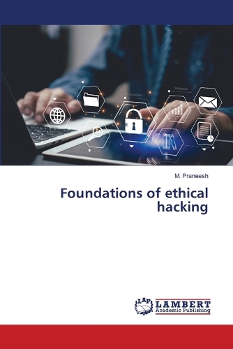 Foundations of ethical hacking