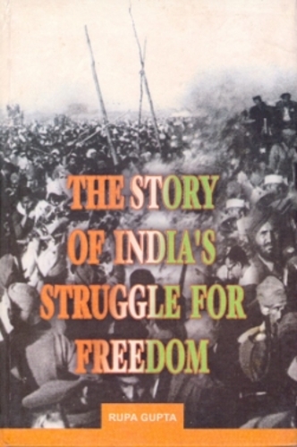 The Story of India's Struggle for Freedom