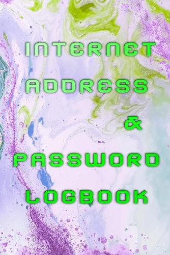 Book Save Passwords: Website Address Book And Password Keeper 110 Page Glossy Cover Design Size 6 X 9 Inch Internet - Print # Alphabetical Very Fast Print.