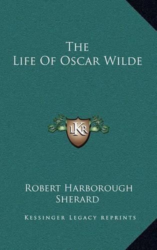 The Life of Oscar Wilde
