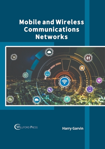 Mobile and Wireless Communications Networks