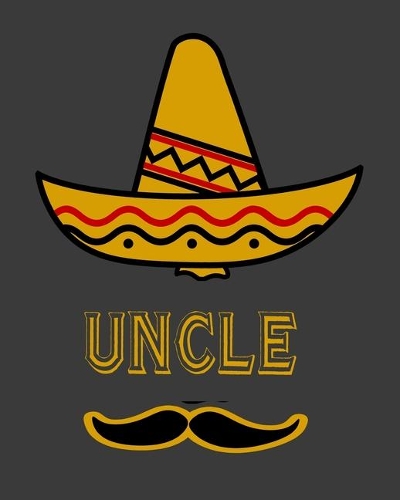 Uncle: Mexican 2020 Monthly Planner Dated Journal 8" x 10" 110 pages