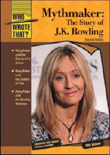 Mythmaker: The Story of J.K. Rowling