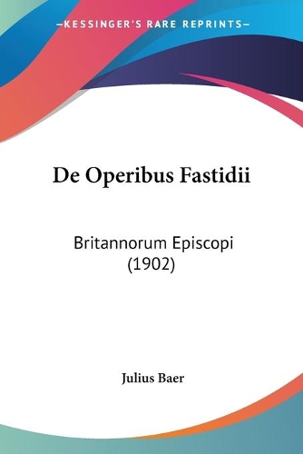 De Operibus Fastidii