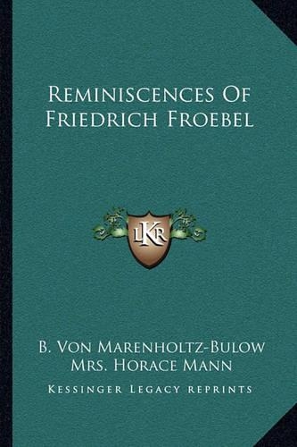 Reminiscences Of Friedrich Froebel