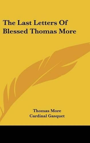 The Last Letters of Blessed Thomas More