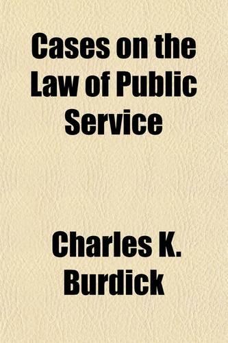 Cases on the Law of Public Service