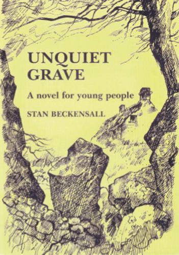 Unquiet Grave: A Novel for Young People