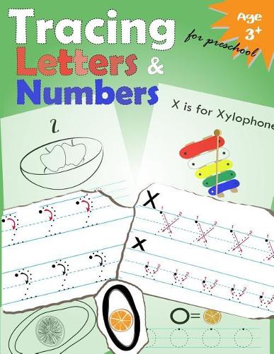 Tracing Letters and Numbers for Preschool: Kindergarten Tracing Workbook(8 Kindergarten Tracing Workbook)