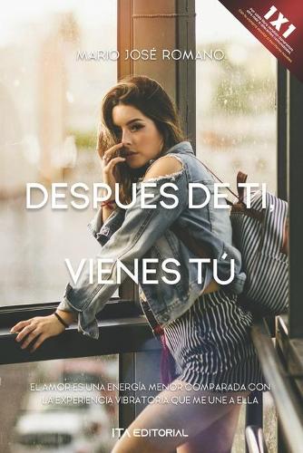 Después de ti, vienes tú