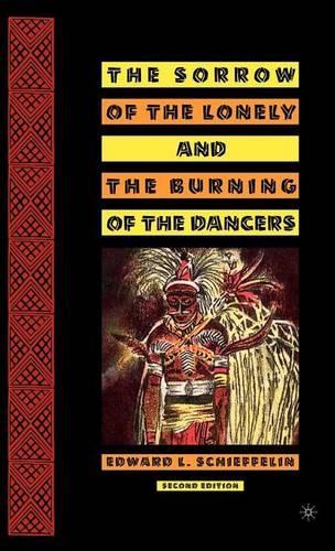 Sorrow of the Lonely and the Burning of the Dancers, The: Second Edition