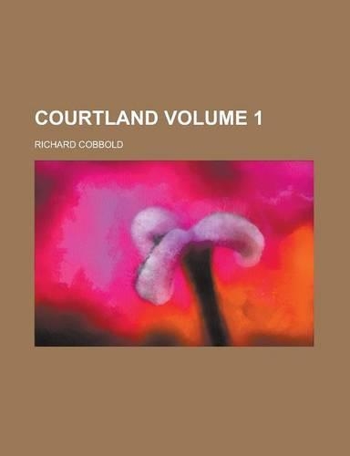 Courtland (Volume 1)