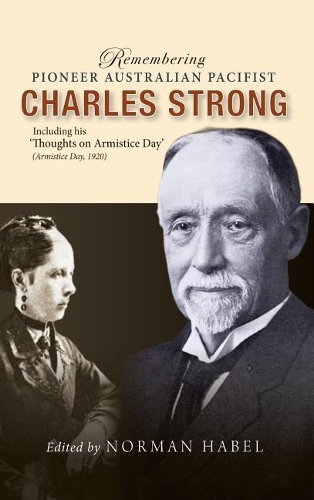 Remembering Pioneer Australian Pacifist Charles Strong
