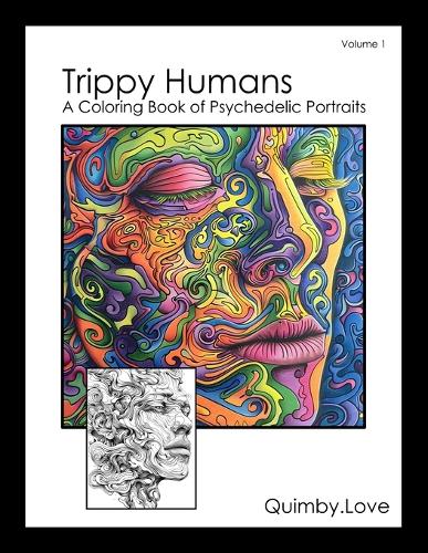 Trippy Humans: A Coloring Book of Psychedelic Portraits(My Mindfulness Coloring Books for Adults)