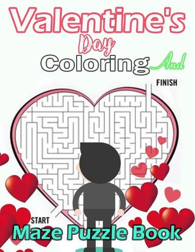 valentine's day Coloring And Maze Puzzle Book