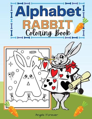 Alphabet Rabbit Coloring Book: Amazing Kids Activity Books, Drawing Alphabet - Over 25 Fun Activities Workbook, Page Large 8.5 x 11"