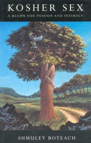 Kosher Sex: A Recipe for Passion