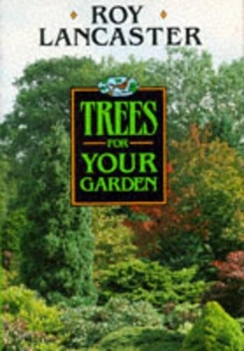 Trees for Your Garden