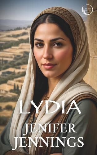 Lydia: Captivating 1st Century Biblical Novel(5 Servant Siblings)