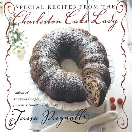 Special Recipes from the Charleston Cake